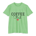 Coffee First T-Shirt