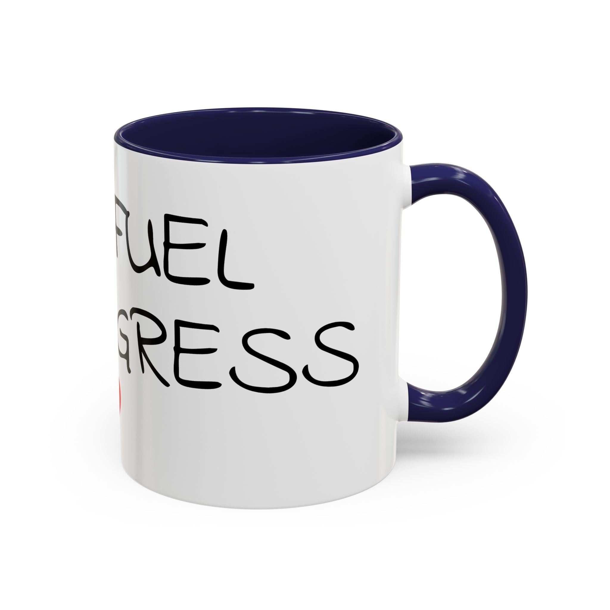 Coffee Mug — "Mom Fuel, Progress" Accent Mug with Heart (11/15oz)