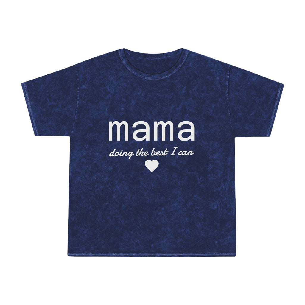 Mama Doing the Best I Can Mineral Wash T-Shirt