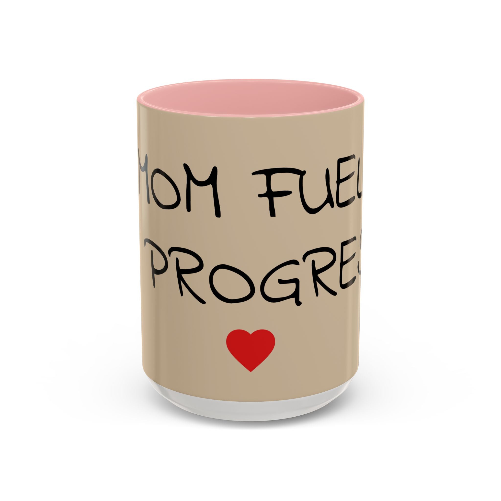 Coffee Mug — "Mom Fuel, Progress" Accent Mug with Heart (11/15oz)