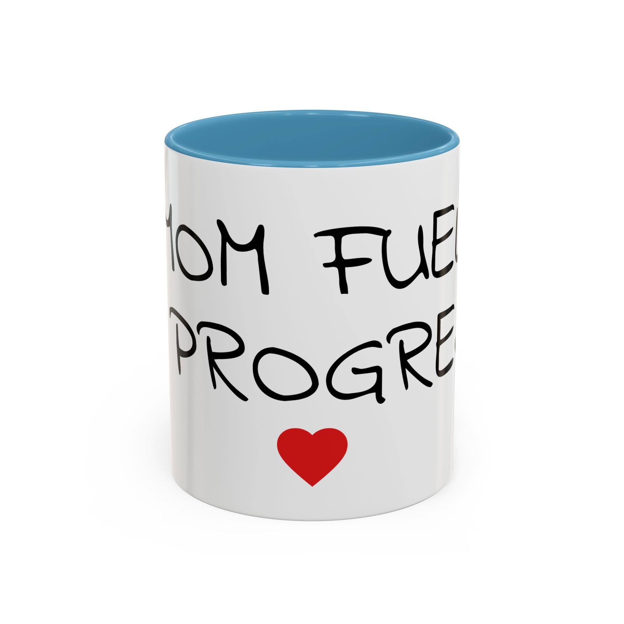 Coffee Mug — "Mom Fuel, Progress" Accent Mug with Heart (11/15oz)