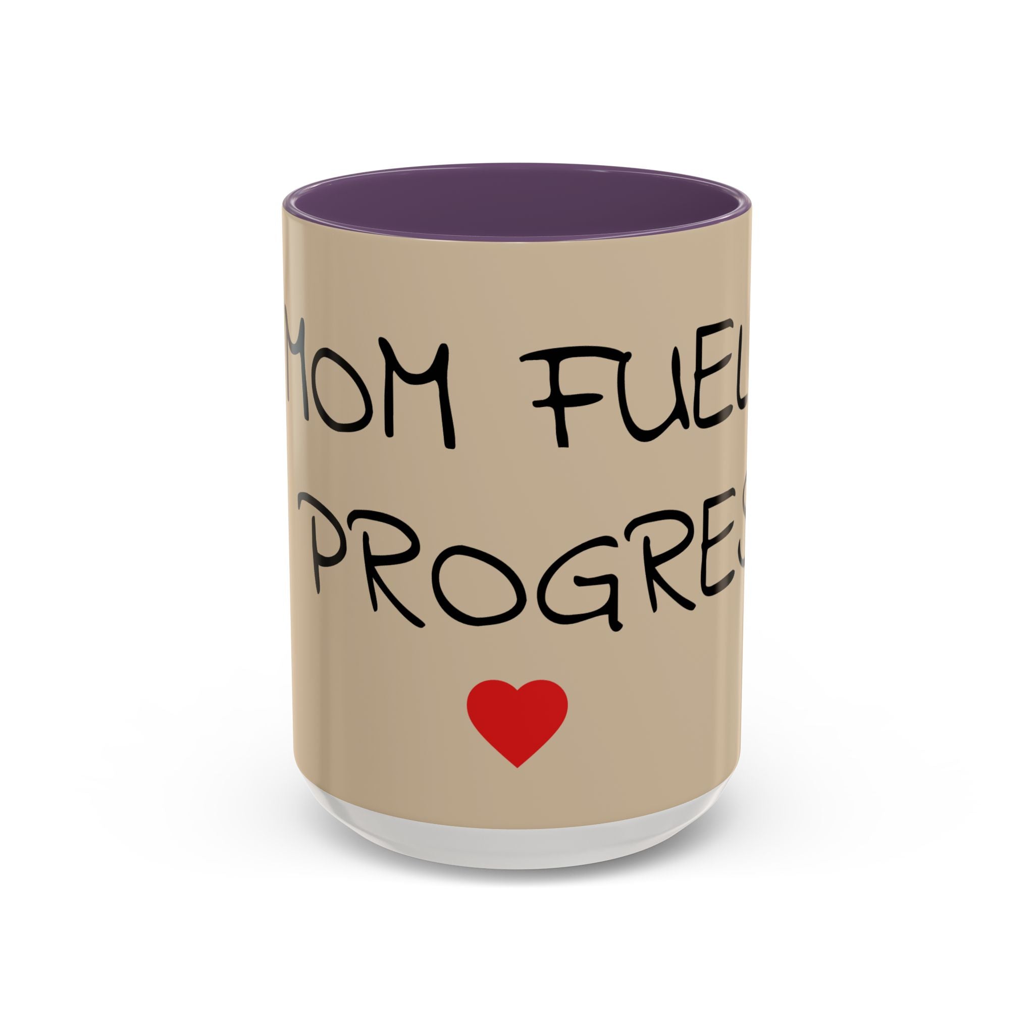 Coffee Mug — "Mom Fuel, Progress" Accent Mug with Heart (11/15oz)