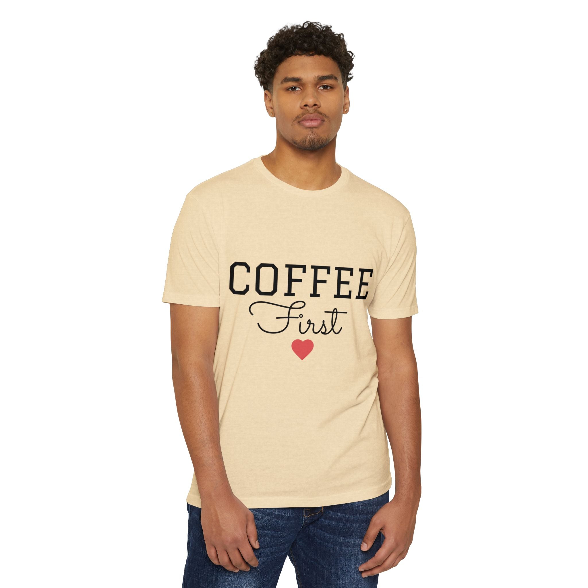 Coffee First T-Shirt
