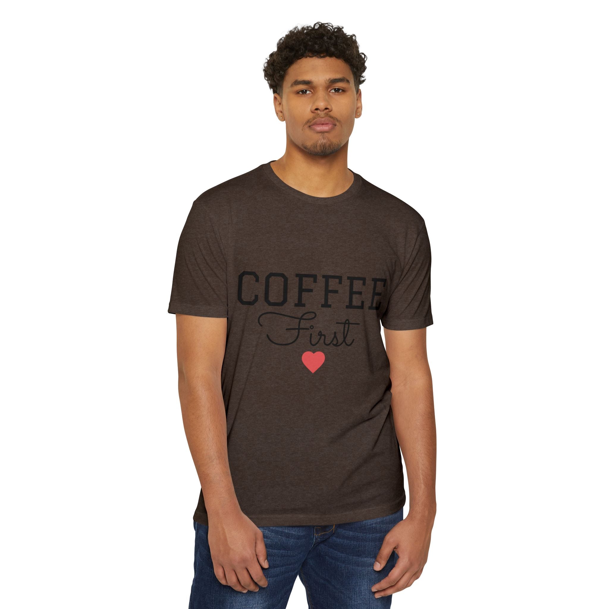Coffee First T-Shirt