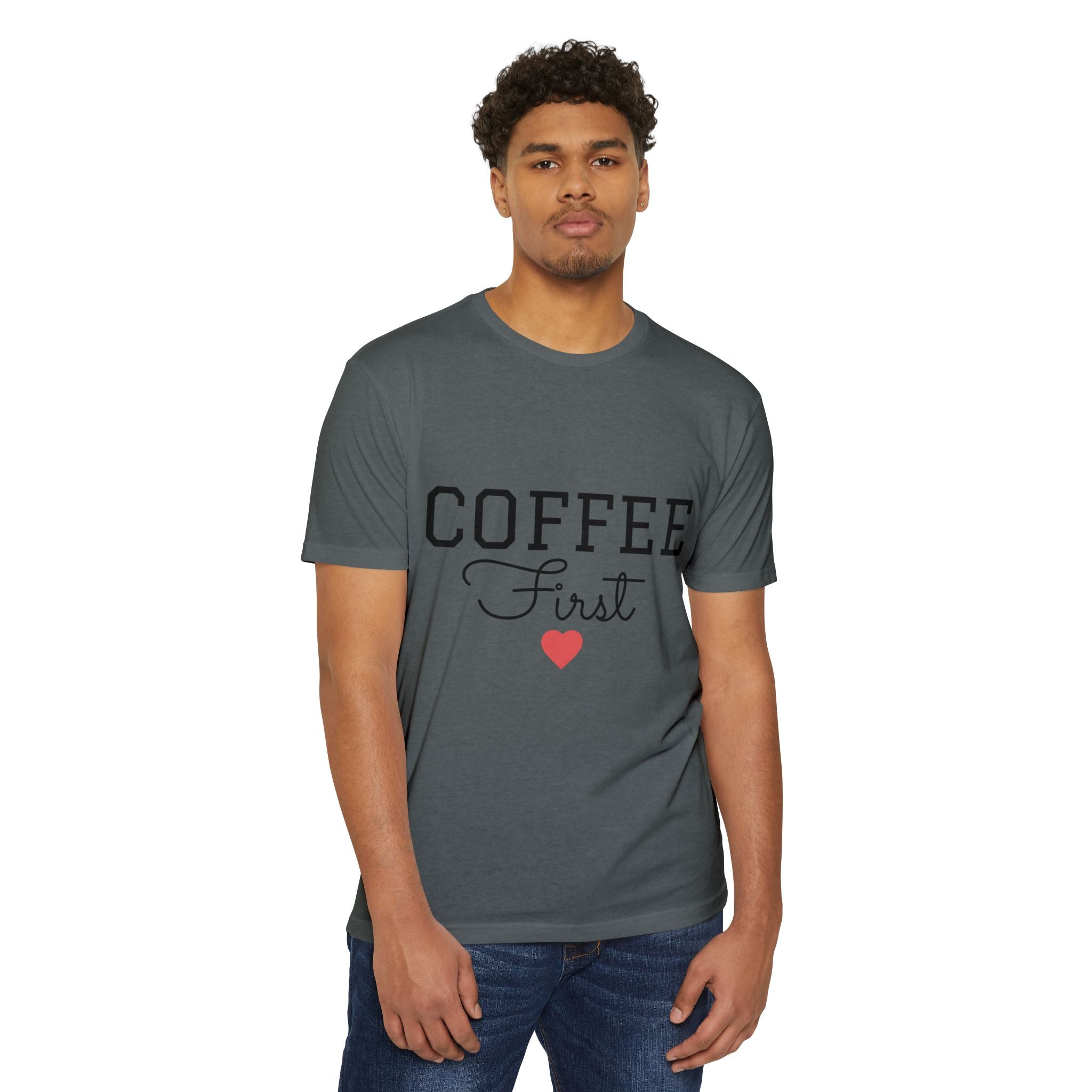 Coffee First T-Shirt