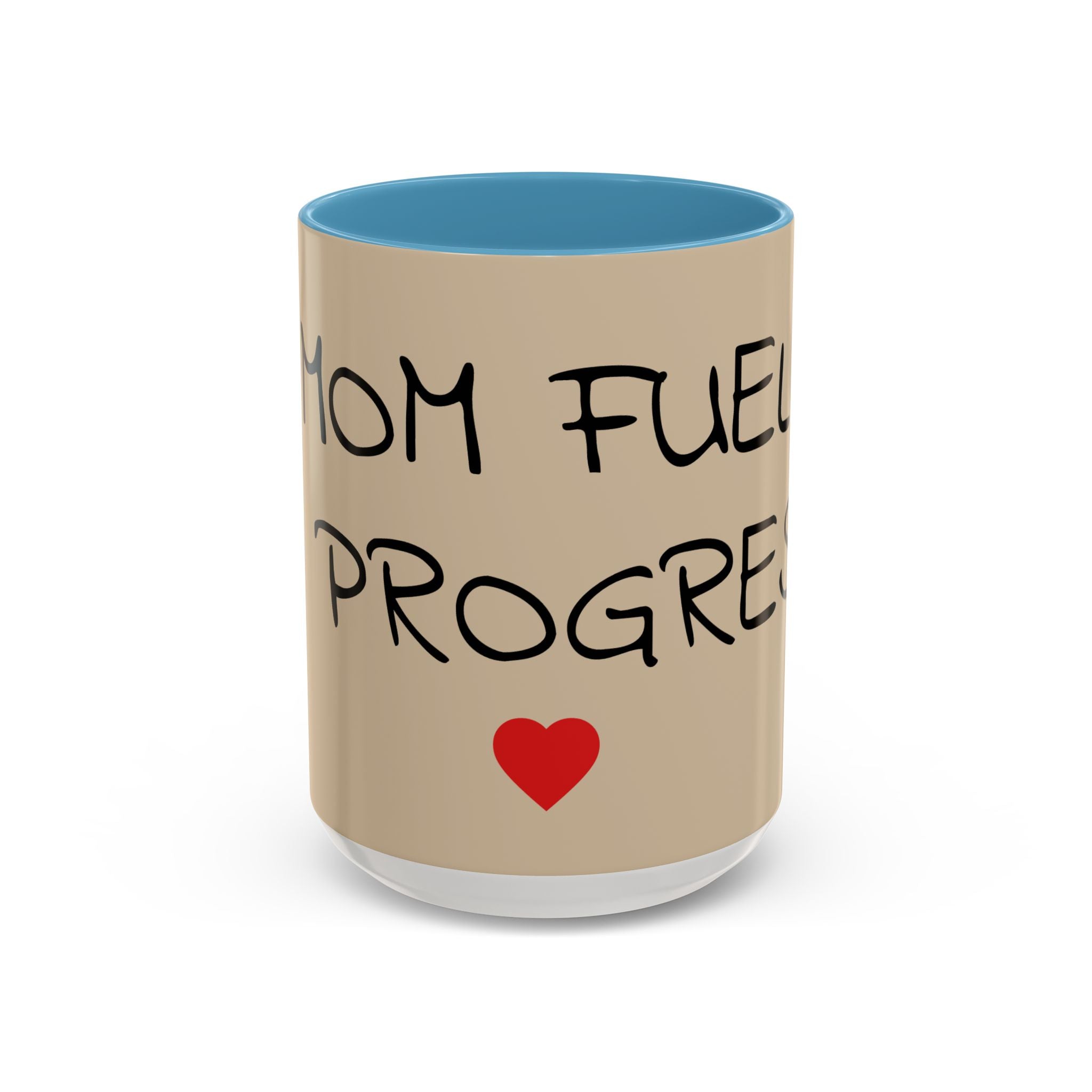 Coffee Mug — "Mom Fuel, Progress" Accent Mug with Heart (11/15oz)