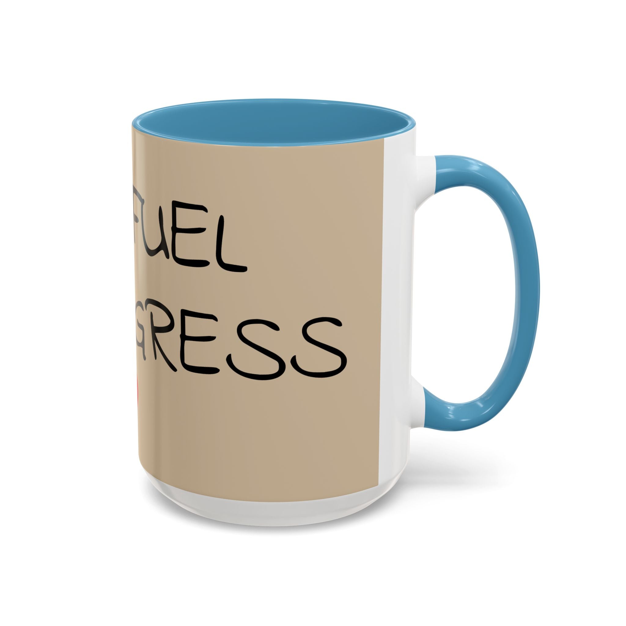 Coffee Mug — "Mom Fuel, Progress" Accent Mug with Heart (11/15oz)